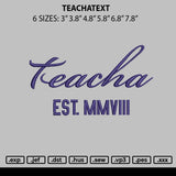 Teachatext Embroidery File 6 sizes