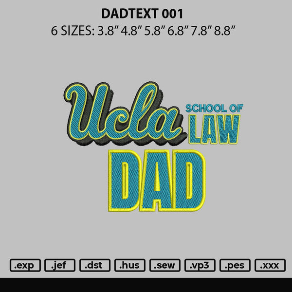 Dadtext 001 Embroidery File 6 sizes