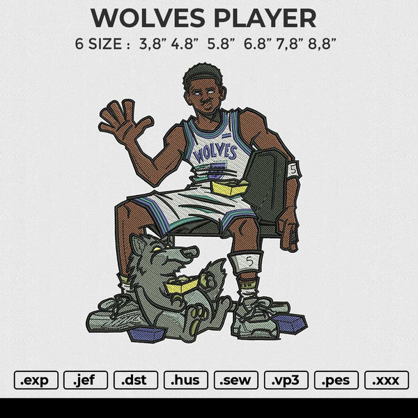 WOLVES PLAYER Embroidery File 6 size