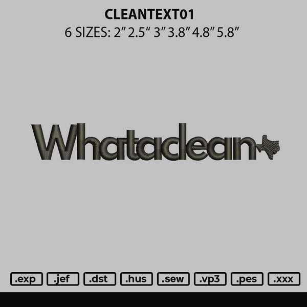 Cleantext01 Embroidery File 6 sizes