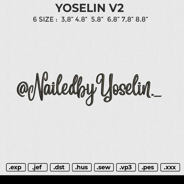 YOSELIN V2 Embroidery File 6 size