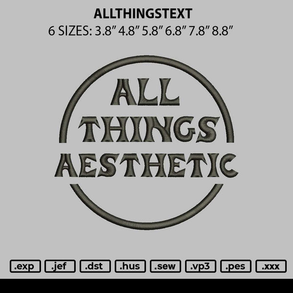 Allthingstext Embroidery File 6 sizes