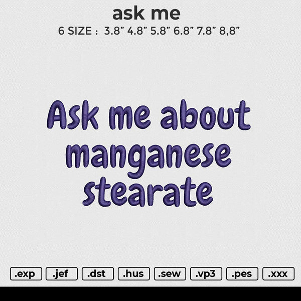 Ask me Embroidery File 6 size