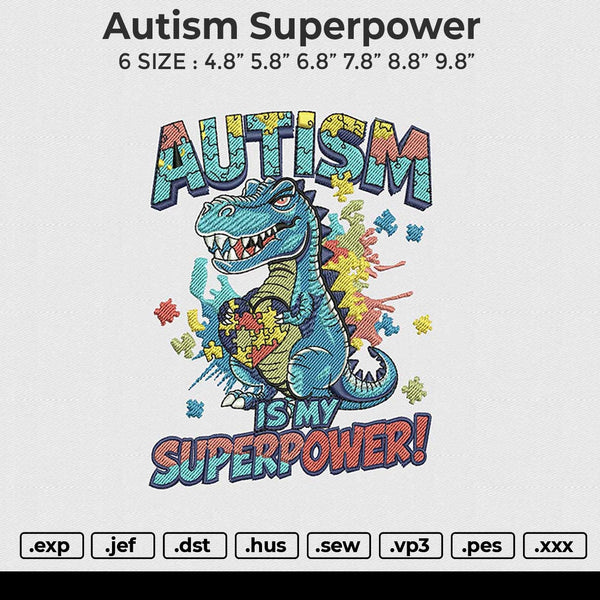 Autism Superpower Embroidery File 6 size
