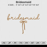 Bridesmaid Embroidery File 6 sizes