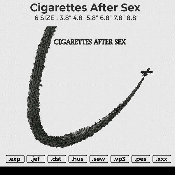 Cigarettes after sex Embroidery File 6 size