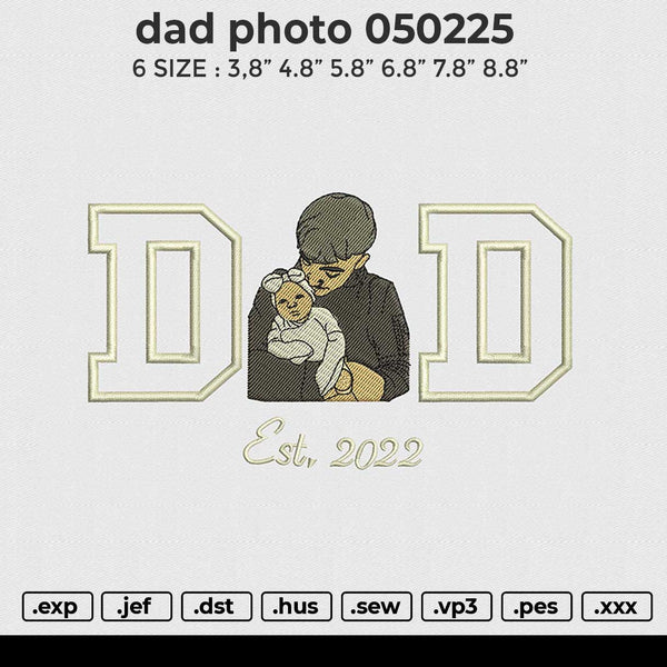 Dad photo 050225 Embroidery File 6 size