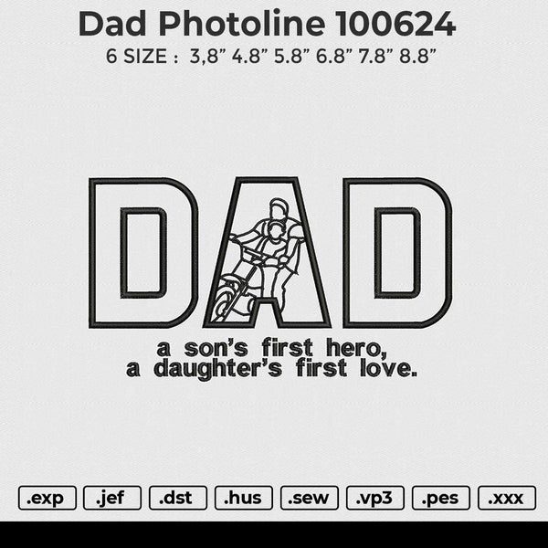 Dad photoline 100624 Embroidery File 6 size