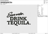 Drink Tequila Embroidery File 6 size