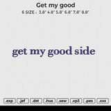 Get my good Embroidery File 6 size