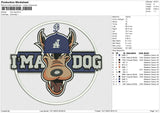 I'ma Dog Embroidery File 6 size