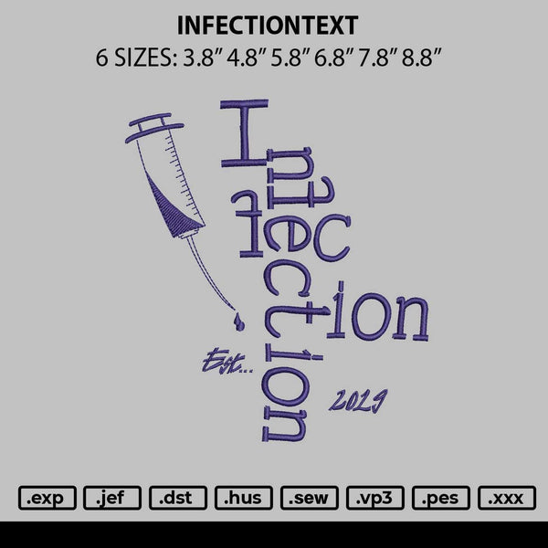 Infectiontext Embroidery File 6 sizes