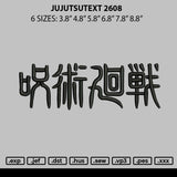 Jujutsutext 2608 Embroidery File 6 sizes