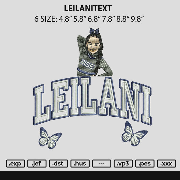 Leilanitext Embroidery File 6 sizes