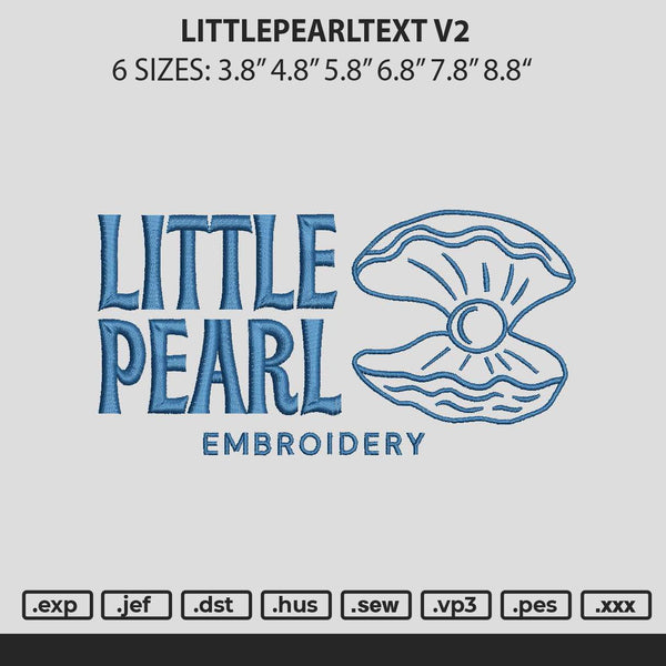 Littlepearl V2 Embroidery File 6 sizes