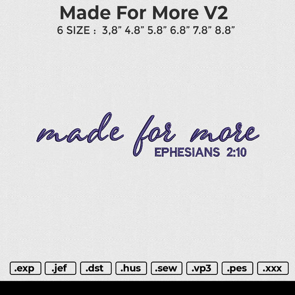 Made for more V2 Embroidery File 6 size