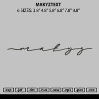 Makyztext Embroidery File 6 sizes