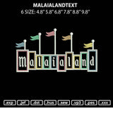 Malaialandtext Embroidery File 6 sizes