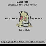 Mama 2017 Embroidery File 6 sizes