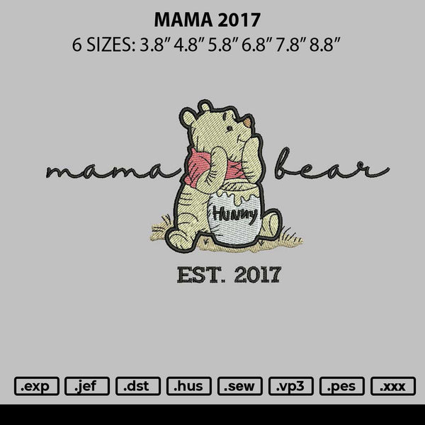 Mama 2017 Embroidery File 6 sizes