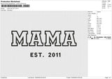 Mama EST 2011Embroidery File 6 size