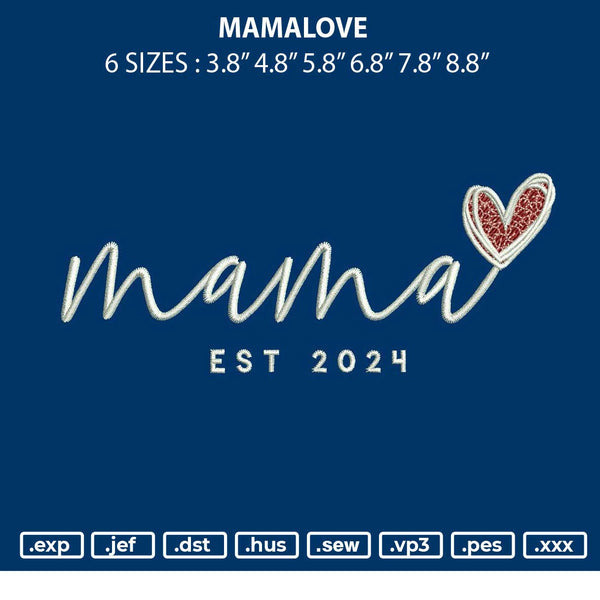 Mamalove Embroidery File 6 sizes