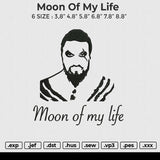 Moon Of My Life Embroidery File 6 size