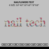 Nailfloers Text Embroidery File 6 sizes