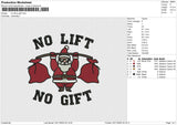 no lift no gift Embroidery File 6 sizes