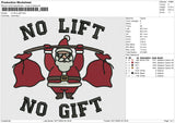no lift no gift Embroidery File 6 sizes
