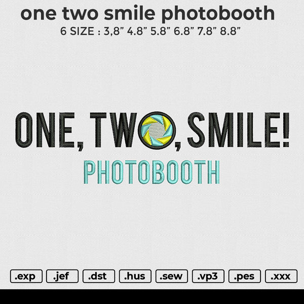 One Two Smile Photobooth Embroidery File 6 size