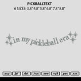 Pickballtext Embroidery File 6 sizes