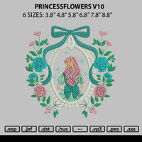 Princessflowers v10 Embroidery File 6 sizes