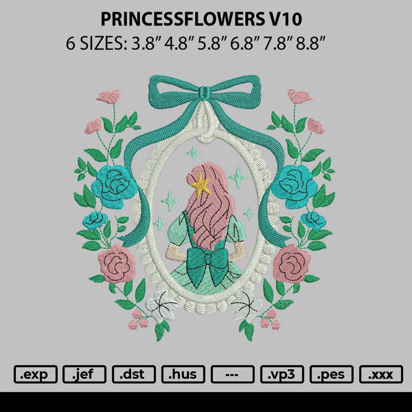 Princessflowers v10 Embroidery File 6 sizes