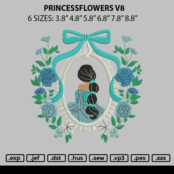Princessflowers V8 Embroidery File 6 sizes