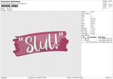 SLUT Embroidery File 6 size
