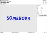 Somebody Embroidery File 6 size