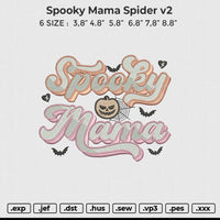 Spooky Mama Spider2 Embroidery File 6 size