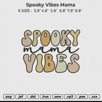Spooky Vibes Mama Embroidery File 6 size