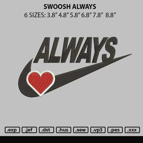 Swoosh Always Embroidery File 6 sizes