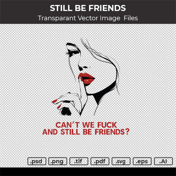 STILL BE FRIENDS VECTOR IMAGE