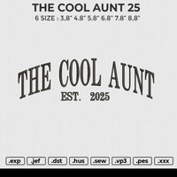 THE COOL AUNT 25 Embroidery File 6 sizes