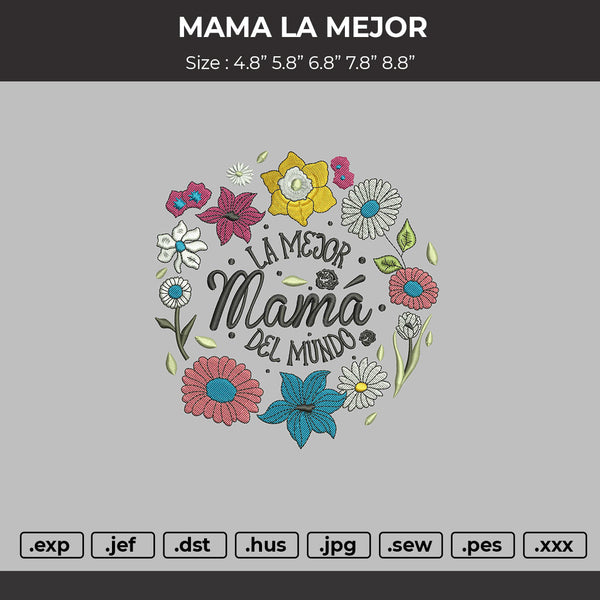 Mama La Mejor Embroidery Files