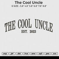 The Cool Uncle Embroidery File 6 size