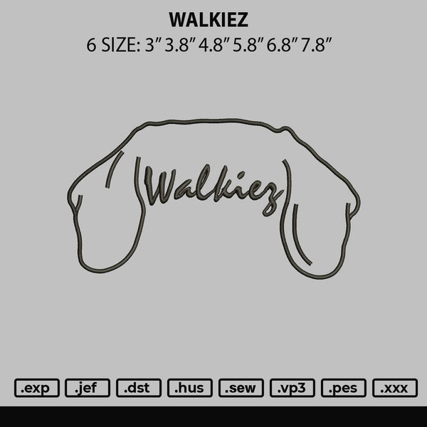 Walkiez Embroidery File 6 sizes