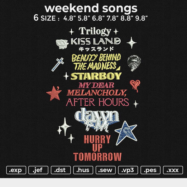 Weekend songs Embroidery File 6 size