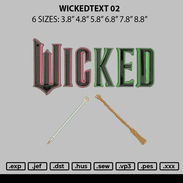 Wickedtext 02 Embroidery File 6 sizes