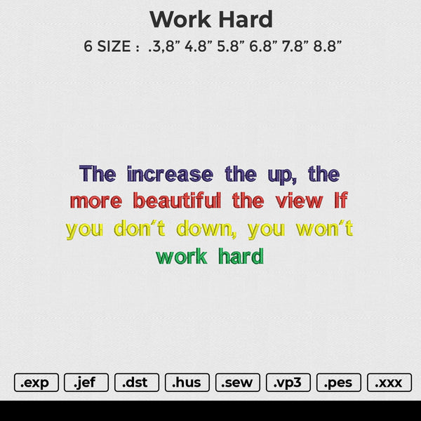 Work Hard Embroidery File 6 size