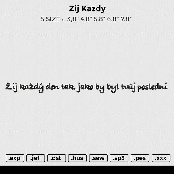 Zij kazdy