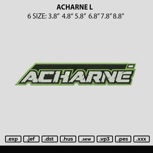 Acharne L Embroidery File 6 sizes